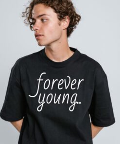 Forever Young Tshirt